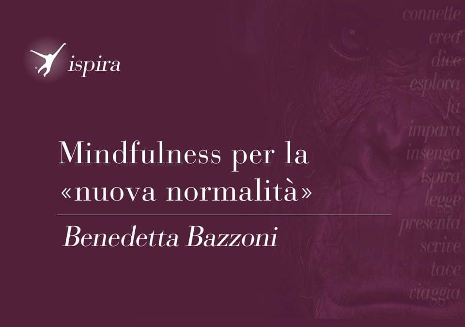 Mindfulness per la “nuova normalità”