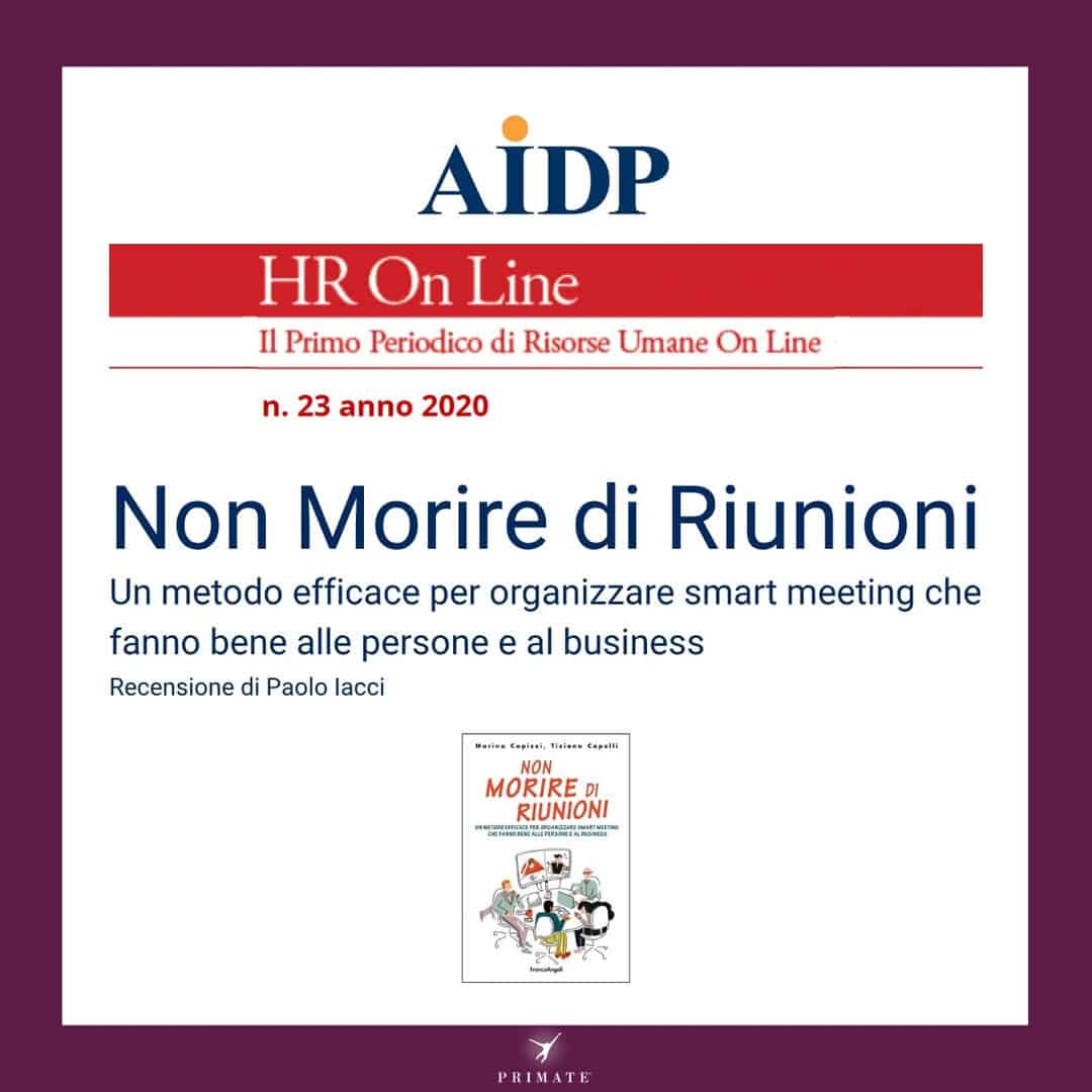 Non Morire di Riunioni – Recensione di Paolo Iacci – HR On Line 2020 – AIDP – PRIMATE Consulting