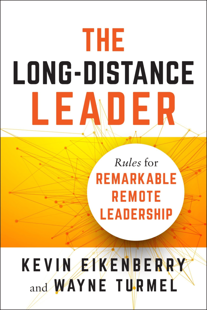 THE LONG-DISTANCE LEADER. Rules for remarkable remote leadership