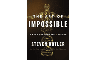 The Art of Impossible: A Peak Performance Primer