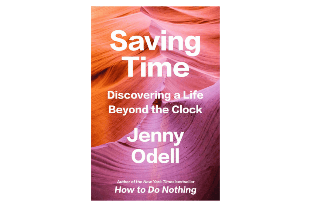 Saving Time: Discovering a Life Beyond the Clock