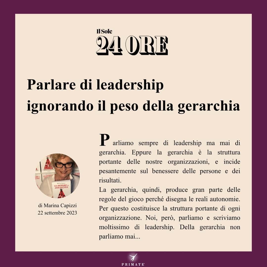 Marina Capizzi_Il Sole 24 Ore_Parlare di leadership ignorando il peso della gerarchia – 22-09-2023 – PRIMATE