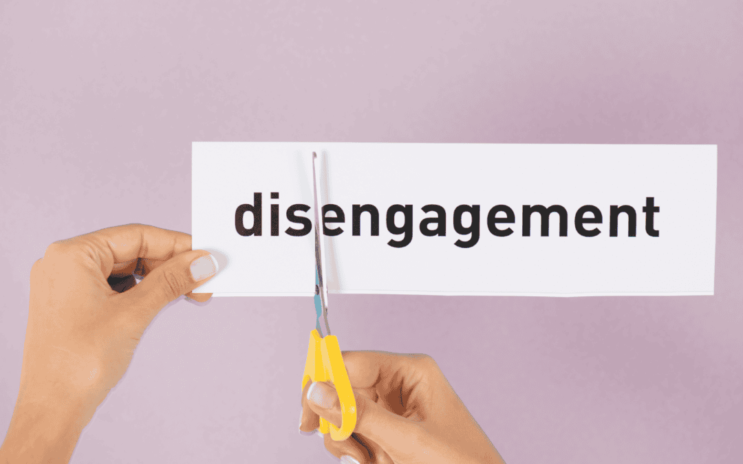 Disengagement? Ecco come combatterlo