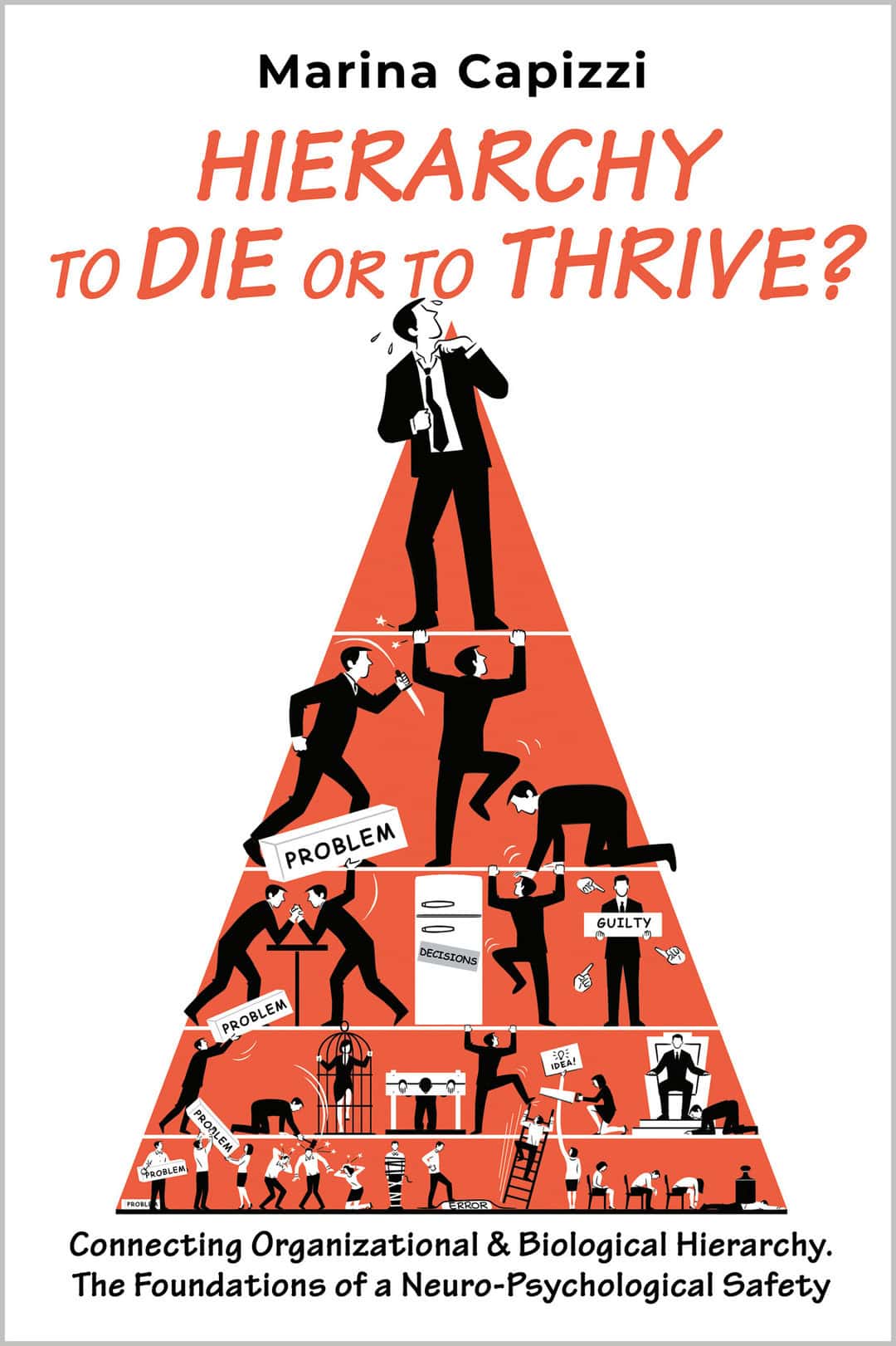 Hierarchy to Die or to Thrive – Front Cover