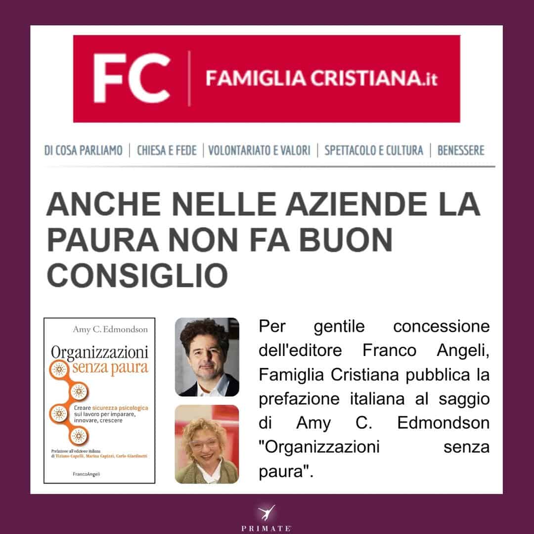 Tiziano Capelli_Marina Capizzi_Famiglia Cristiana_Anche nelle aziende la paura non fa buon consiglio_ PRIMATE Consulting