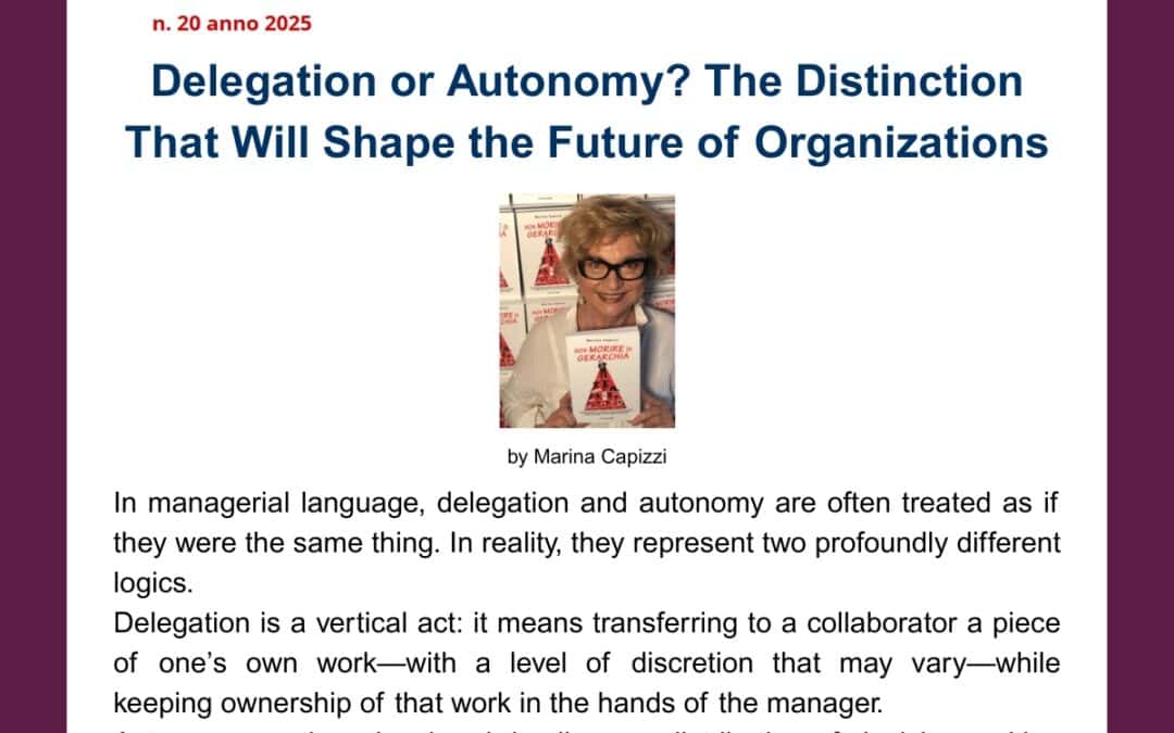 Delegation or Autonomy? The Distinction That Will Shape the Future of Organizations