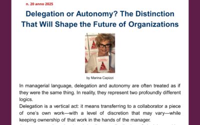 Delegation or Autonomy? The Distinction That Will Shape the Future of Organizations