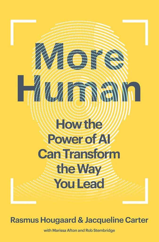 PRIMATE’s READINGS – More Human: How the Power of AI Can Transform the Way You Lead