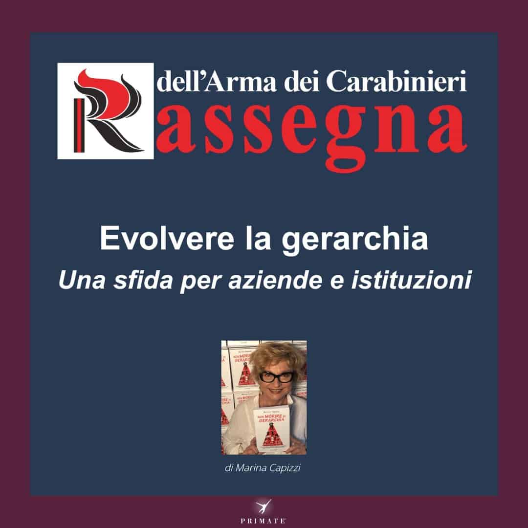 Evolvere La Gerarchia – Una sfida per aziende e istituzioni – M. Capizzi – Rassegna dell’Arma dei Carabinieri n3 – Anno LXXII – luglio-settembre 2025