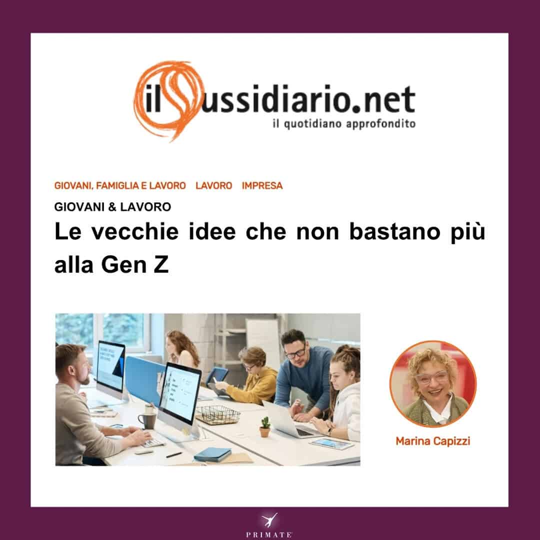 Il Sussidiario_Le vecchie idee che non bastano più alla Gen Z_ Marina Capizzi_17-05-2026_PRIMATE Consulting