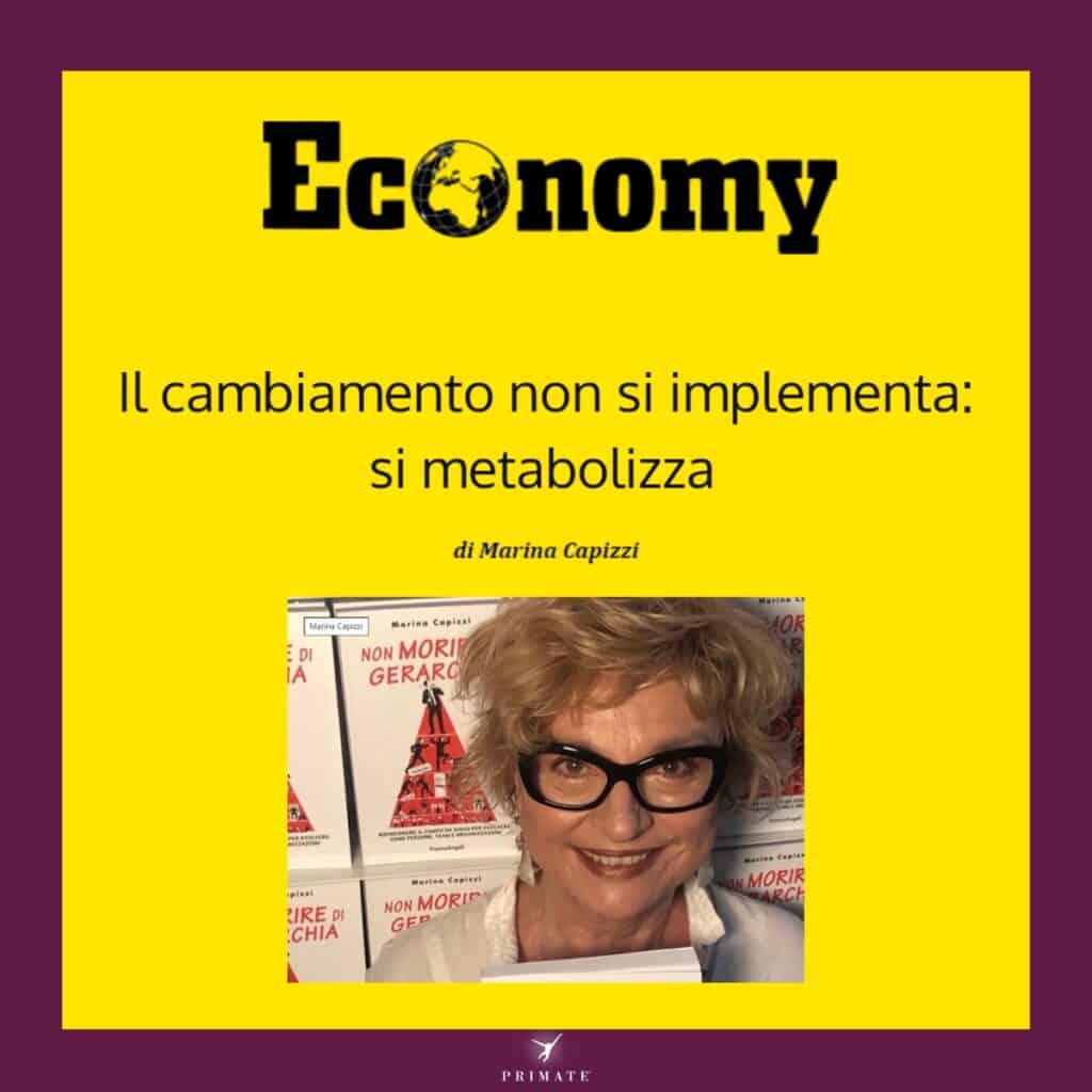 Il cambiamento non si implementa: si metabolizza
