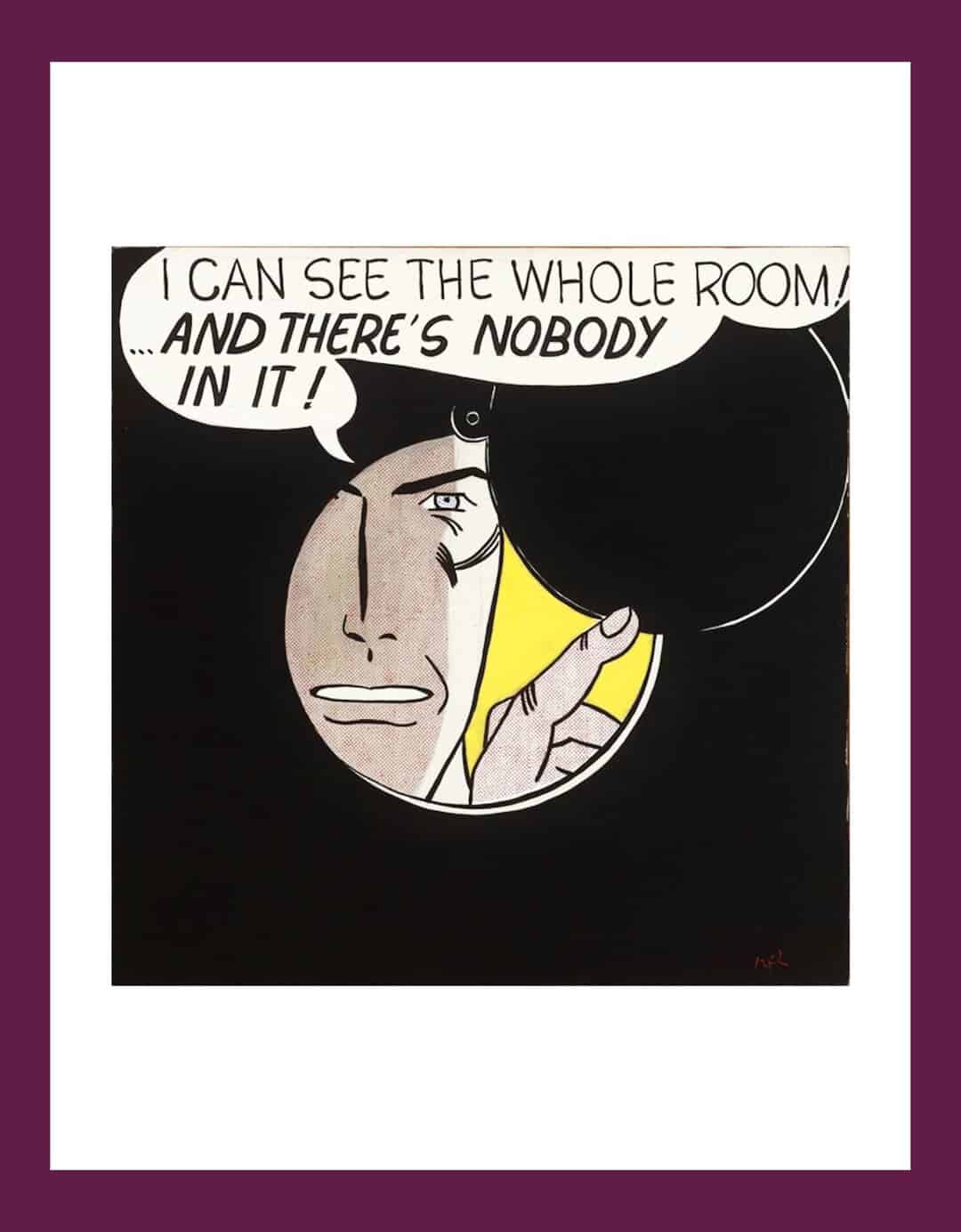 PRIMATE Newsletter – Roy Lichtenstein – I can see the whole room…and there’s nobody in it