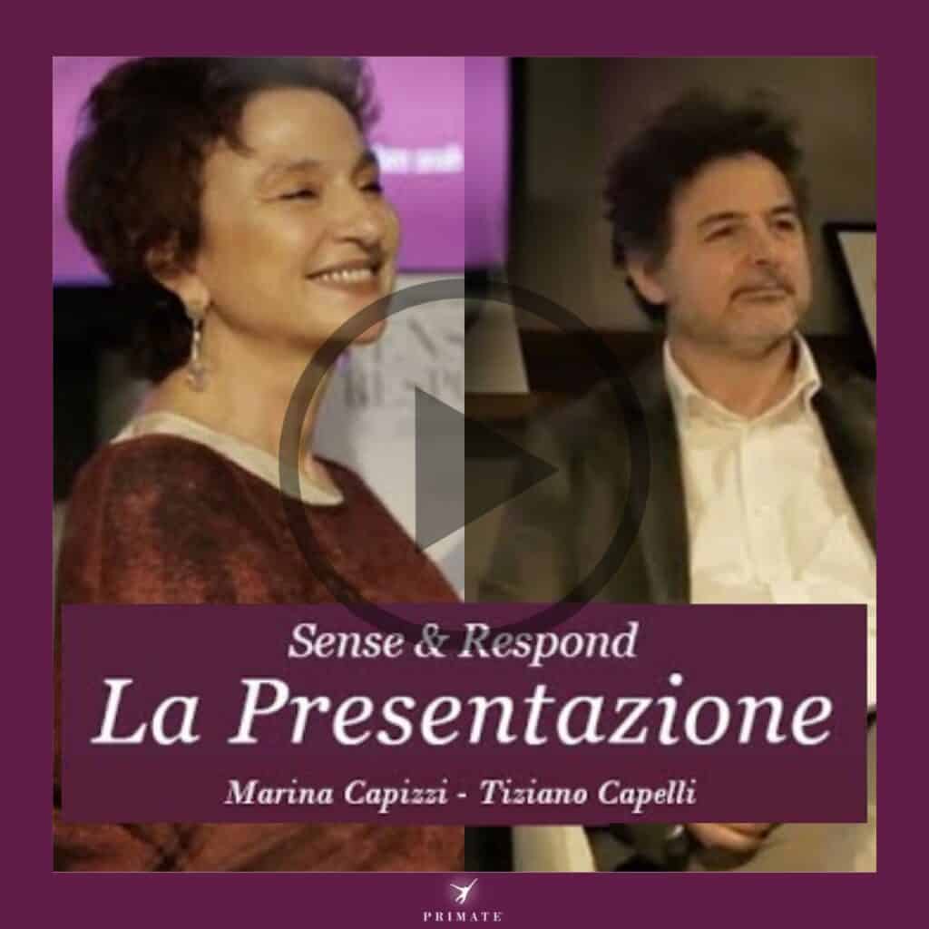 Sense & Respond – Presentazione di Marina Capizzi e Tiziano Capelli