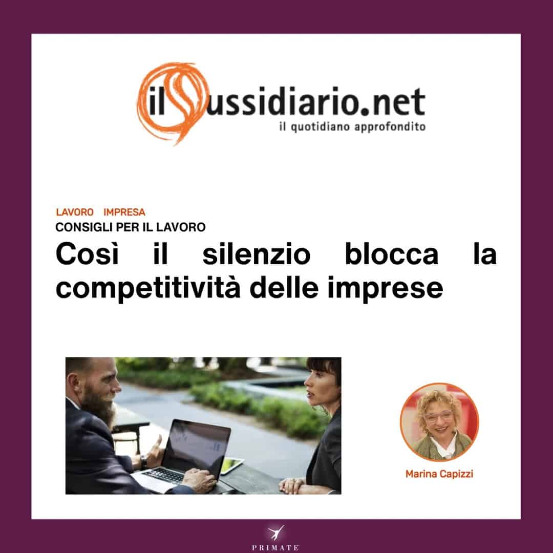 Così il silenzio blocca la competitività delle imprese – Marina Capizzi – Il Sussidiario – PRIMATE Consulting