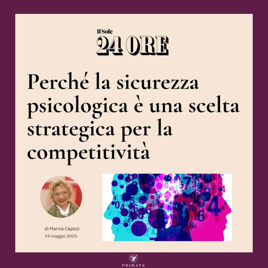 Perché la sicurezza psicologica è una scelta strategica per la competitività