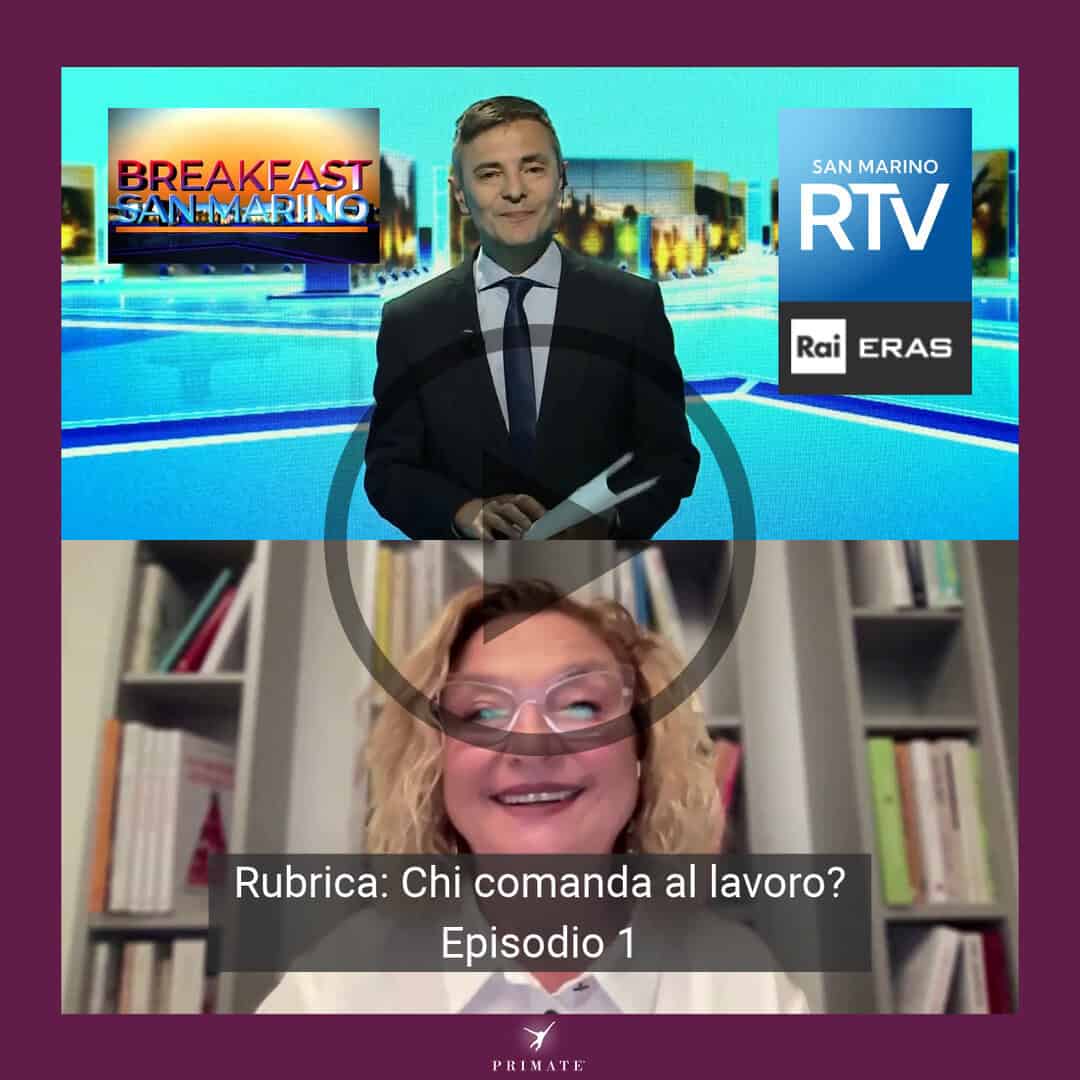 Rai RTV – Breakfast San Marino – Marina Capizzi – Chi comanda al lavoro – Episodio 1