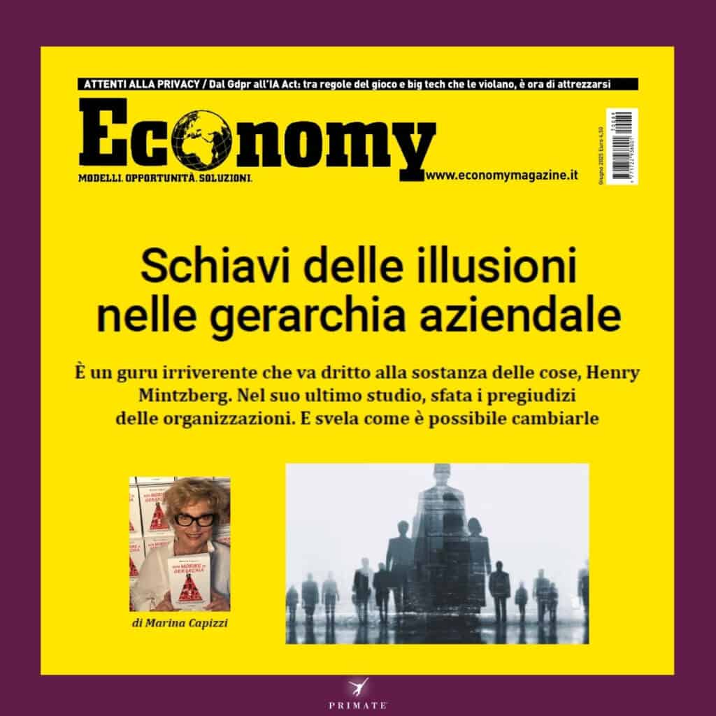 Schiavi delle illusioni nella gerarchia aziendale – Marina Capizzi intervista Henry Minztberg