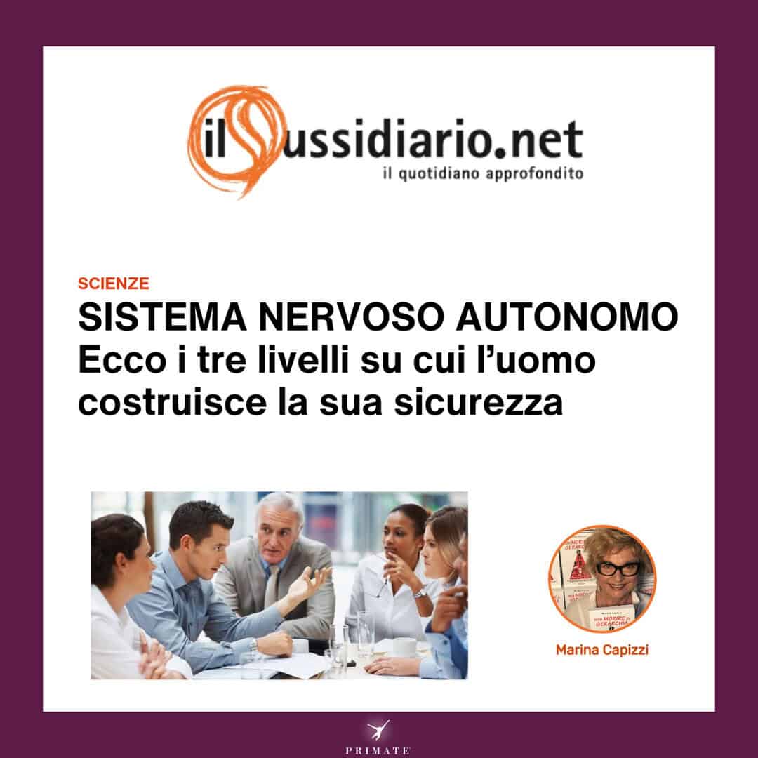 Sistema Nervoso Autonomo – Ecco i tre livelli su cui l’uomo costruisce la sua sicurezza – Il Sussidiario – Marina Capizzi – 29-12-2024 – PRIMATE
